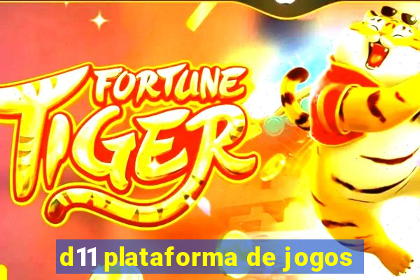 d11 plataforma de jogos